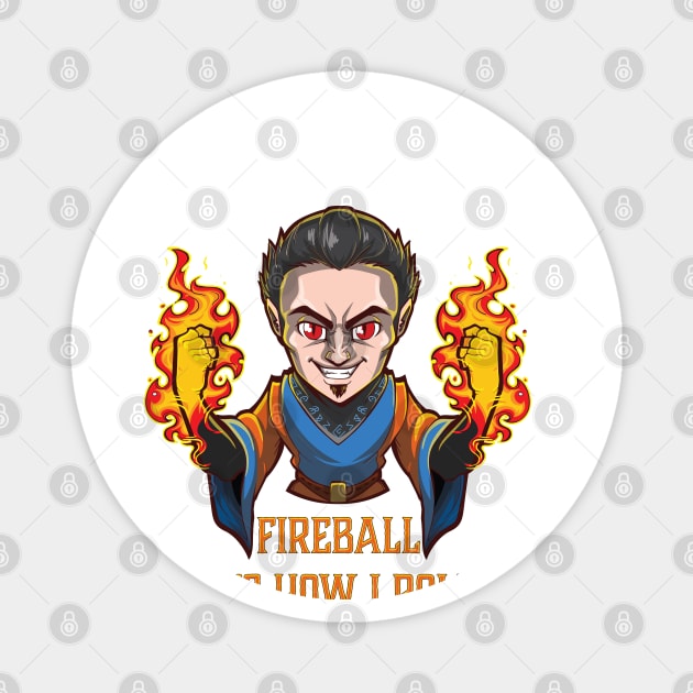 Fireball, It's How I Roll! Magnet by WickedWizardStudios